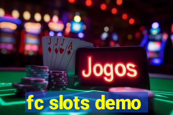 fc slots demo